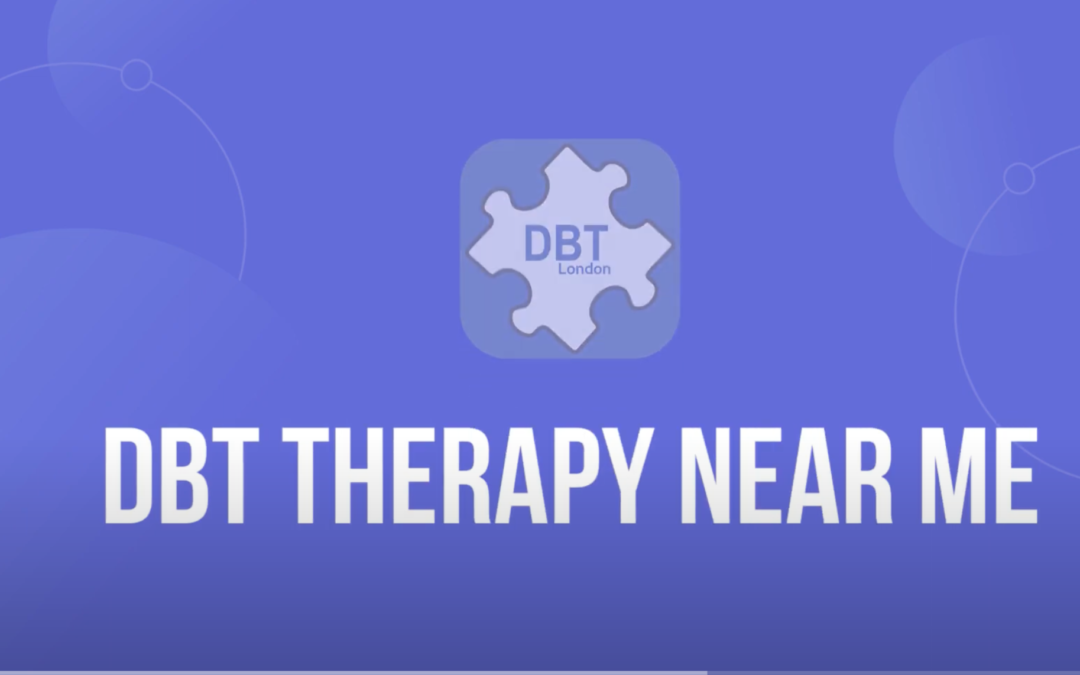 DBT London Video | Transform Your Life with DBT Therapy Near Me